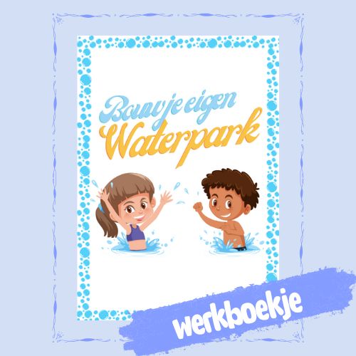 Bouw je eigen waterpark (E4/B5) - PLUS!